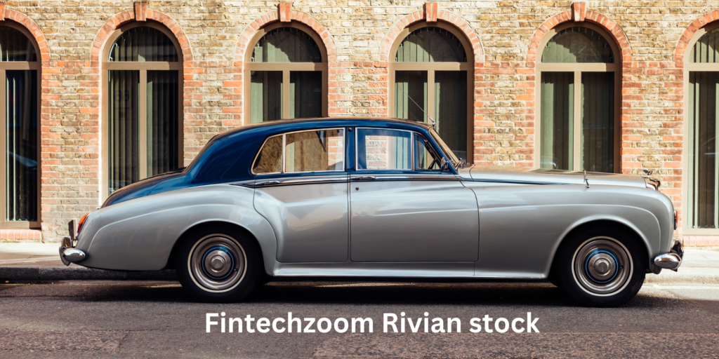 fintechzoomcard.com fintechzoom rivian stock