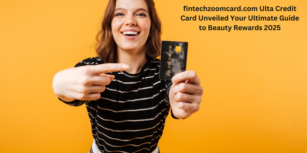 Ulta Credit Card Unveiled Your Ultimate Guide to Beauty Rewards 2025